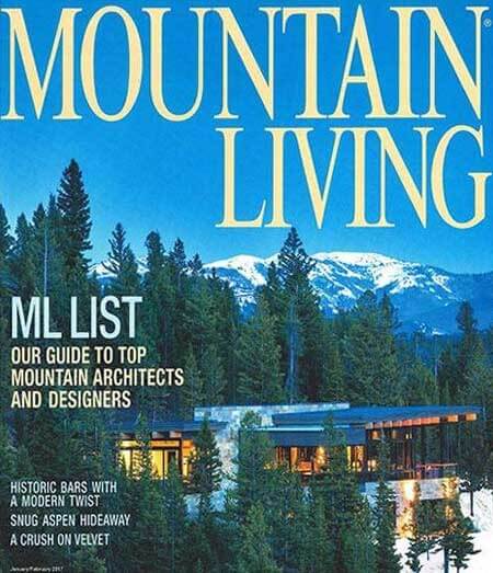 2017 Mountain living magazine Cover Top List Architects and Designers Mountain Living, ML List: Our Guide to Top Mountain Archetects and Designers Historic bars with a modern twist snug aspen hideaway and a crush on velvet.